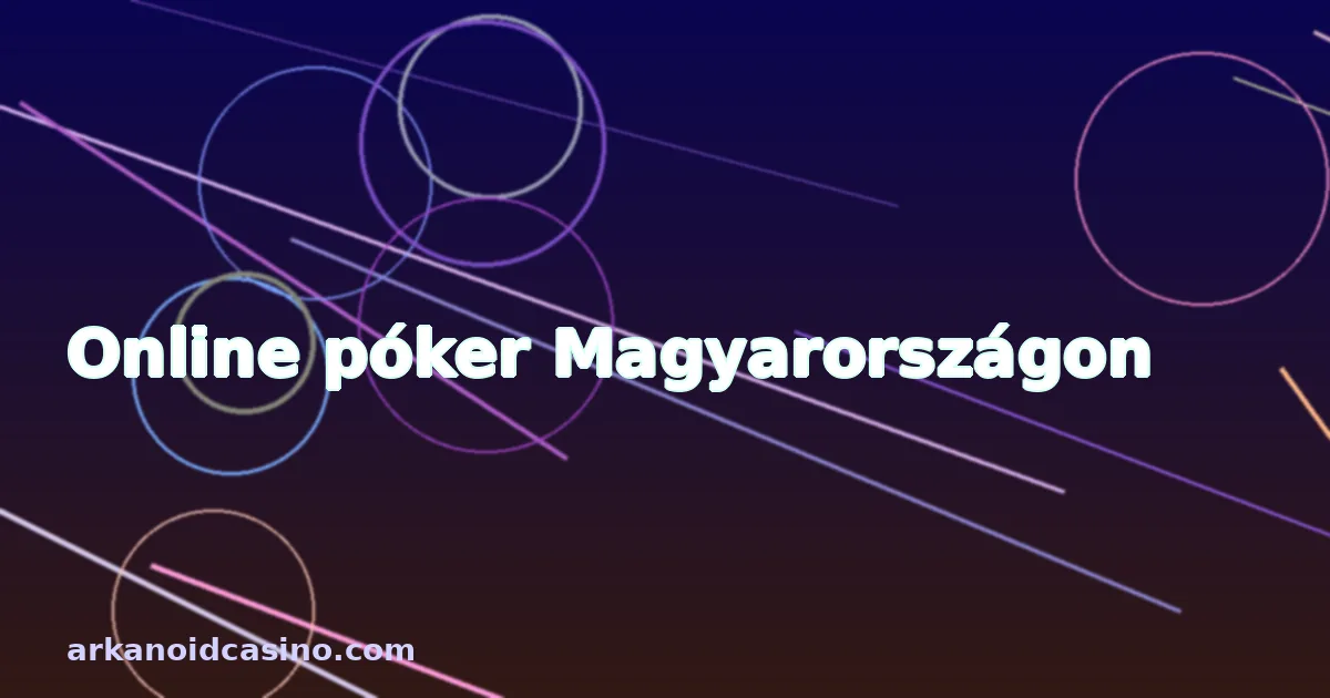 Online póker Magyarországon